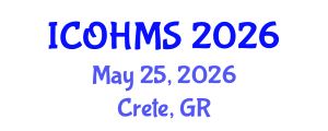 International Conference on Oral Health and Maxillofacial Surgery (ICOHMS) May 25, 2026 - Crete, Greece International Conference on Oral Health and Maxillofacial Surgery (ICOHMS) May 25, 2026 - Crete, Greece