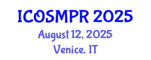 International Conference on Oral Surgery, Medicine, Pathology and Radiology (ICOSMPR) August 12, 2025 - Venice, Italy