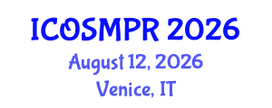 International Conference on Oral Surgery, Medicine, Pathology and Radiology (ICOSMPR) August 12, 2026 - Venice, Italy