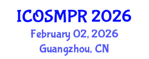 International Conference on Oral Surgery, Medicine, Pathology and Radiology (ICOSMPR) February 02, 2026 - Guangzhou, China International Conference on Oral Surgery, Medicine, Pathology and Radiology (ICOSMPR) February 02, 2026 - Guangzhou, China