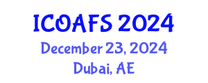 International Conference on Organic Agriculture and Farming Systems (ICOAFS) December 23, 2024 - Dubai, United Arab Emirates