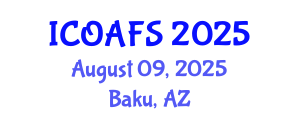 International Conference on Organic Agriculture and Farming Systems (ICOAFS) August 09, 2025 - Baku, Azerbaijan