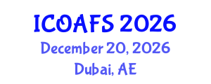 International Conference on Organic Agriculture and Farming Systems (ICOAFS) December 20, 2026 - Dubai, United Arab Emirates International Conference on Organic Agriculture and Farming Systems (ICOAFS) December 20, 2026 - Dubai, United Arab Emirates