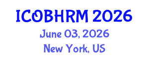 International Conference on Organization Behavior and Human Resource Management (ICOBHRM) June 03, 2026 - New York, United States