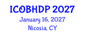 International Conference on Organizational Behavior and Human Decision Processes (ICOBHDP) January 16, 2027 - Nicosia, Cyprus International Conference on Organizational Behavior and Human Decision Processes (ICOBHDP) January 16, 2027 - Nicosia, Cyprus