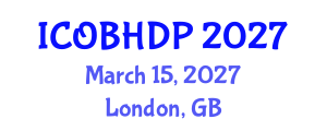 International Conference on Organizational Behavior and Human Decision Processes (ICOBHDP) March 15, 2027 - London, United Kingdom International Conference on Organizational Behavior and Human Decision Processes (ICOBHDP) March 15, 2027 - London, United Kingdom