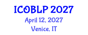 International Conference on Organizational Behavior, Leadership and Performance (ICOBLP) April 12, 2027 - Venice, Italy International Conference on Organizational Behavior, Leadership and Performance (ICOBLP) April 12, 2027 - Venice, Italy
