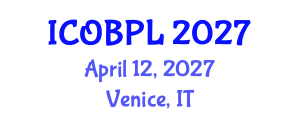 International Conference on Organizational Behavior, Performance and Leadership (ICOBPL) April 12, 2027 - Venice, Italy International Conference on Organizational Behavior, Performance and Leadership (ICOBPL) April 12, 2027 - Venice, Italy