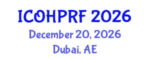 International Conference on Organizational Health Psychology and Risk Factors (ICOHPRF) December 20, 2026 - Dubai, United Arab Emirates International Conference on Organizational Health Psychology and Risk Factors (ICOHPRF) December 20, 2026 - Dubai, United Arab Emirates