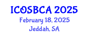 International Conference on Orthopaedic Surgery, Biomechanics and Clinical Applications (ICOSBCA) February 18, 2025 - Jeddah, Saudi Arabia