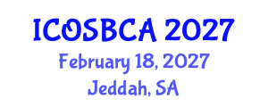 International Conference on Orthopaedic Surgery, Biomechanics and Clinical Applications (ICOSBCA) February 18, 2027 - Jeddah, Saudi Arabia International Conference on Orthopaedic Surgery, Biomechanics and Clinical Applications (ICOSBCA) February 18, 2027 - Jeddah, Saudi Arabia