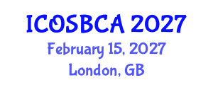International Conference on Orthopaedic Surgery, Biomechanics and Clinical Applications (ICOSBCA) February 15, 2027 - London, United Kingdom International Conference on Orthopaedic Surgery, Biomechanics and Clinical Applications (ICOSBCA) February 15, 2027 - London, United Kingdom