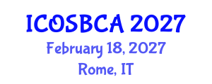 International Conference on Orthopaedic Surgery, Biomechanics and Clinical Applications (ICOSBCA) February 18, 2027 - Rome, Italy