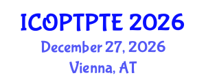 International Conference on Orthopedic Physical Therapy and Pressure Therapy Equipments (ICOPTPTE) December 27, 2026 - Vienna, Austria International Conference on Orthopedic Physical Therapy and Pressure Therapy Equipments (ICOPTPTE) December 27, 2026 - Vienna, Austria