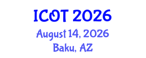International Conference on Orthopedics and Traumatology (ICOT) August 14, 2026 - Baku, Azerbaijan