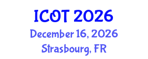 International Conference on Orthopedics and Traumatology (ICOT) December 16, 2026 - Strasbourg, France International Conference on Orthopedics and Traumatology (ICOT) December 16, 2026 - Strasbourg, France