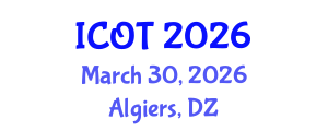 International Conference on Orthopedics and Traumatology (ICOT) March 30, 2026 - Algiers, Algeria International Conference on Orthopedics and Traumatology (ICOT) March 30, 2026 - Algiers, Algeria