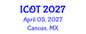 International Conference on Orthopedics and Traumatology (ICOT) April 05, 2027 - Cancún, Mexico International Conference on Orthopedics and Traumatology (ICOT) April 05, 2027 - Cancún, Mexico