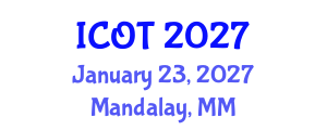 International Conference on Orthopedics and Traumatology (ICOT) January 23, 2027 - Mandalay, Myanmar International Conference on Orthopedics and Traumatology (ICOT) January 23, 2027 - Mandalay, Myanmar