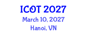 International Conference on Orthopedics and Traumatology (ICOT) March 10, 2027 - Hanoi, Vietnam International Conference on Orthopedics and Traumatology (ICOT) March 10, 2027 - Hanoi, Vietnam
