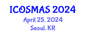 International Conference on Orthopedics, Sports Medicine and Arthroscopic Surgery (ICOSMAS) April 25, 2024 - Seoul, Republic of Korea