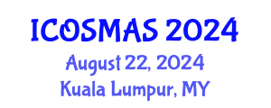 International Conference on Orthopedics, Sports Medicine and Arthroscopic Surgery (ICOSMAS) August 22, 2024 - Kuala Lumpur, Malaysia