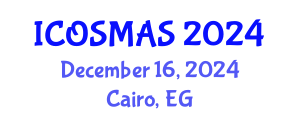 International Conference on Orthopedics, Sports Medicine and Arthroscopic Surgery (ICOSMAS) December 16, 2024 - Cairo, Egypt