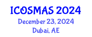 International Conference on Orthopedics, Sports Medicine and Arthroscopic Surgery (ICOSMAS) December 23, 2024 - Dubai, United Arab Emirates