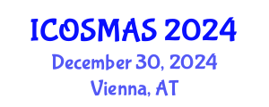 International Conference on Orthopedics, Sports Medicine and Arthroscopic Surgery (ICOSMAS) December 30, 2024 - Vienna, Austria