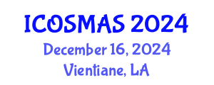 International Conference on Orthopedics, Sports Medicine and Arthroscopic Surgery (ICOSMAS) December 16, 2024 - Vientiane, Laos