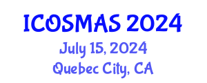International Conference on Orthopedics, Sports Medicine and Arthroscopic Surgery (ICOSMAS) July 15, 2024 - Quebec City, Canada