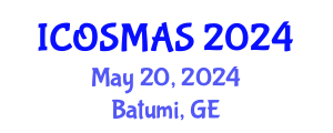 International Conference on Orthopedics, Sports Medicine and Arthroscopic Surgery (ICOSMAS) May 20, 2024 - Batumi, Georgia