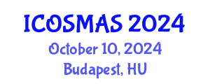 International Conference on Orthopedics, Sports Medicine and Arthroscopic Surgery (ICOSMAS) October 10, 2024 - Budapest, Hungary