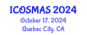 International Conference on Orthopedics, Sports Medicine and Arthroscopic Surgery (ICOSMAS) October 17, 2024 - Quebec City, Canada