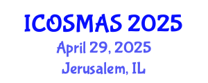 International Conference on Orthopedics, Sports Medicine and Arthroscopic Surgery (ICOSMAS) April 29, 2025 - Jerusalem, Israel