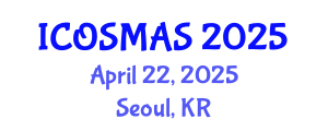 International Conference on Orthopedics, Sports Medicine and Arthroscopic Surgery (ICOSMAS) April 22, 2025 - Seoul, Republic of Korea