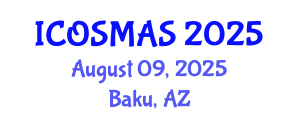 International Conference on Orthopedics, Sports Medicine and Arthroscopic Surgery (ICOSMAS) August 09, 2025 - Baku, Azerbaijan