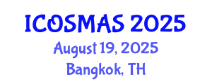International Conference on Orthopedics, Sports Medicine and Arthroscopic Surgery (ICOSMAS) August 19, 2025 - Bangkok, Thailand