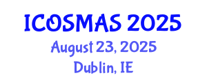International Conference on Orthopedics, Sports Medicine and Arthroscopic Surgery (ICOSMAS) August 23, 2025 - Dublin, Ireland