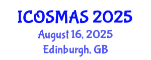 International Conference on Orthopedics, Sports Medicine and Arthroscopic Surgery (ICOSMAS) August 16, 2025 - Edinburgh, United Kingdom