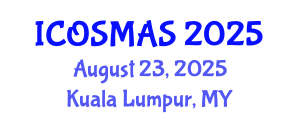 International Conference on Orthopedics, Sports Medicine and Arthroscopic Surgery (ICOSMAS) August 23, 2025 - Kuala Lumpur, Malaysia