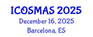 International Conference on Orthopedics, Sports Medicine and Arthroscopic Surgery (ICOSMAS) December 16, 2025 - Barcelona, Spain