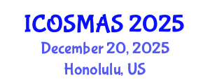 International Conference on Orthopedics, Sports Medicine and Arthroscopic Surgery (ICOSMAS) December 20, 2025 - Honolulu, United States