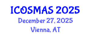 International Conference on Orthopedics, Sports Medicine and Arthroscopic Surgery (ICOSMAS) December 27, 2025 - Vienna, Austria