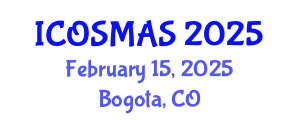 International Conference on Orthopedics, Sports Medicine and Arthroscopic Surgery (ICOSMAS) February 15, 2025 - Bogota, Colombia