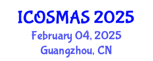 International Conference on Orthopedics, Sports Medicine and Arthroscopic Surgery (ICOSMAS) February 04, 2025 - Guangzhou, China