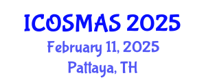 International Conference on Orthopedics, Sports Medicine and Arthroscopic Surgery (ICOSMAS) February 11, 2025 - Pattaya, Thailand