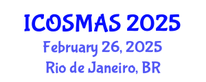 International Conference on Orthopedics, Sports Medicine and Arthroscopic Surgery (ICOSMAS) February 26, 2025 - Rio de Janeiro, Brazil
