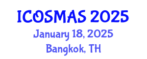 International Conference on Orthopedics, Sports Medicine and Arthroscopic Surgery (ICOSMAS) January 18, 2025 - Bangkok, Thailand