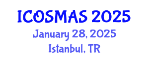 International Conference on Orthopedics, Sports Medicine and Arthroscopic Surgery (ICOSMAS) January 28, 2025 - Istanbul, Turkey